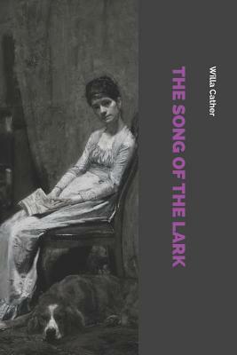 The Song of the Lark by Willa Cather