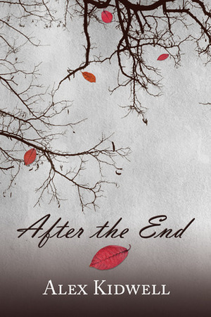 After the End by Alex Kidwell