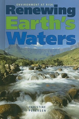 Renewing Earth's Waters by Christine Petersen