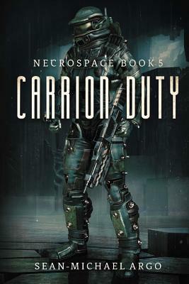 Carrion Duty by Sean-Michael Argo