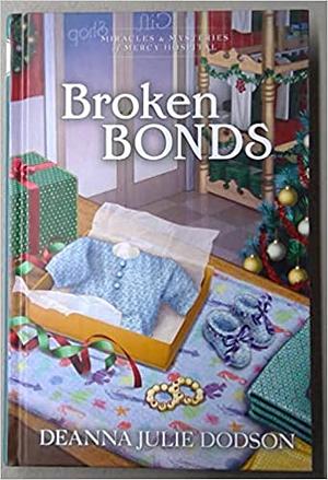 Broken Bonds by DeAnna Julie Dodson