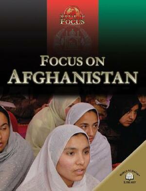 Focus on Afghanistan by Nikki Van Der Gaag