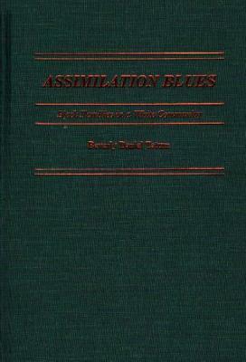 Assimilation Blues: Black Families in a White Community by Beverly Daniel Tatum