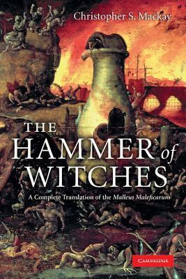 The Hammer of Witches by Christopher S. Mackay, Heinrich Kramer