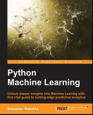 Python Machine Learning by Sebastian Raschka
