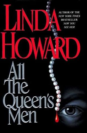 All the Queen's Men by Linda Howard