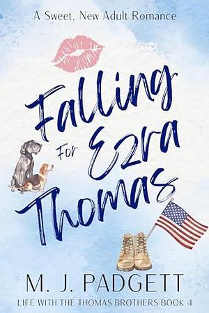 Falling for Ezra Thomas by M.J. Padgett, M.J. Padgett