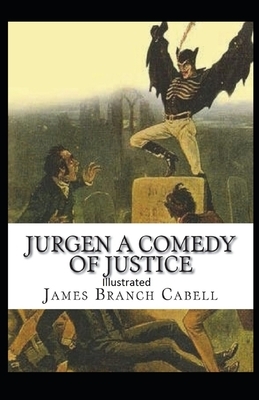 Jurgen: A Comedy of Justice Illustrated by James Branch Cabell