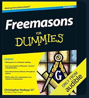Freemasons For Dummies by Christopher L. Hodapp