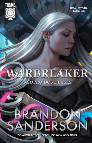 Warbreaker: o sopro dos deuses by Brandon Sanderson