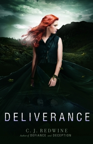 Deliverance by C.J. Redwine