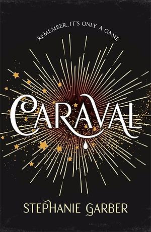 Caraval by Stephanie Garber