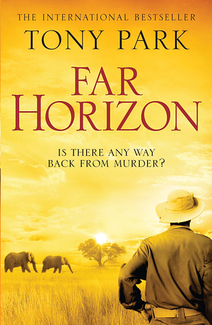 Far Horizon by Tony Park