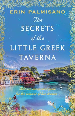 The Secrets of the Little Greek Taverna by Erin Palmisano