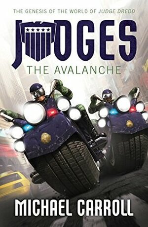 JUDGES: The Avalanche by Michael Carroll