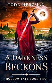 A Darkness Beckons by Todd Herzman