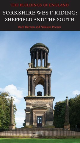 Yorkshire West Riding: Sheffield and the South by Nikolaus Pevsner, Ruth Harman