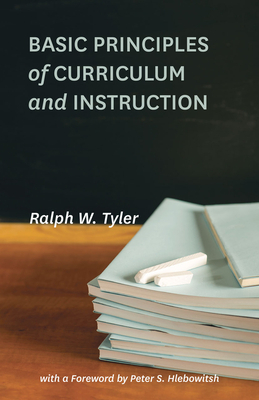 Basic Principles of Curriculum and Instruction by Ralph W. Tyler