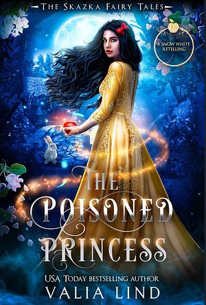 The Poisoned Princess by Valia Lind