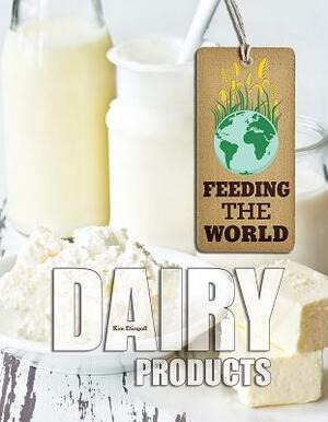 Dairy Products by Kim Etingoff