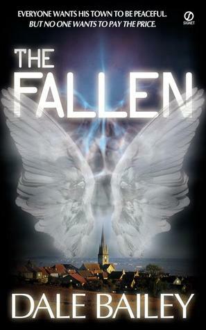 The Fallen by Dale Bailey
