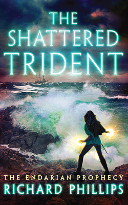 The Shattered Trident by Richard Phillips