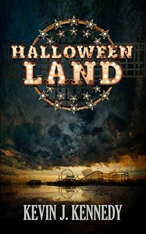 Halloween Land by Kevin J. Kennedy