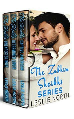 Zahkim Sheikhs Series: The Complete Series by Leslie North