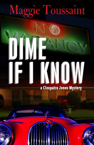 Dime If I Know by Maggie Toussaint
