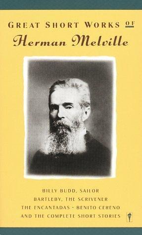 The Great Short Works of Herman Melville by Herman Melville, Warner Berthoff