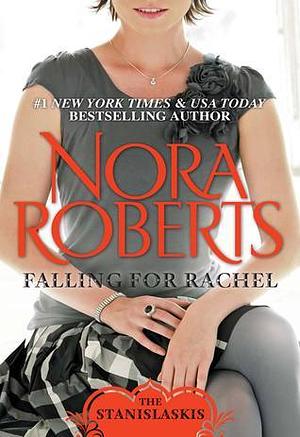 Falling for Rachel by Nora Roberts