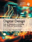 Digital Design: With an Introduction to the Verilog HDL, VHDL, and SystemVerilog by Michael D. Ciletti, M. Morris Mano