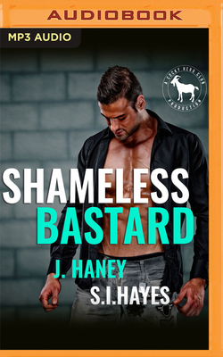 Shameless Bastard: A Hero Club Novel by Hero Club, S. I. Hayes, J. Haney