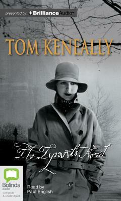 The Tyrant's Novel by Thomas Keneally