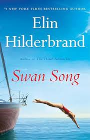 Swan Song by Elin Hilderbrand