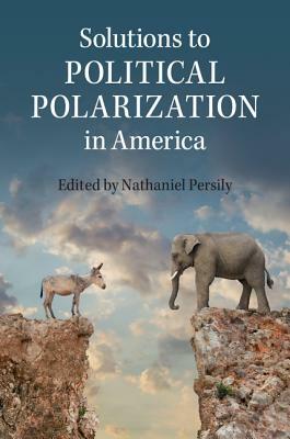 Solutions to Political Polarization in America by 