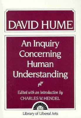 An Inquiry Concerning Human Understanding by Charles Hendel