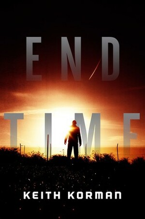 End Time by Keith Korman