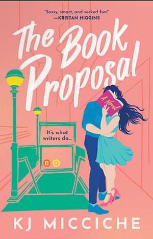 The Book Proposal by KJ Micciche