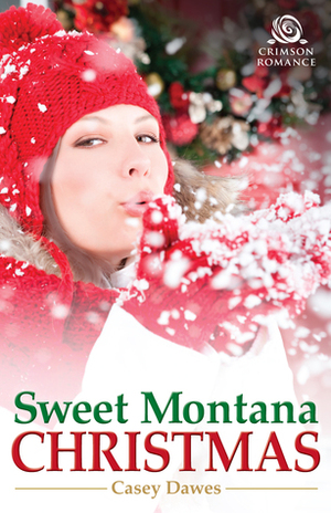 Sweet Montana Christmas by Casey Dawes