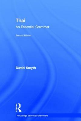 Thai: An Essential Grammar by David Smyth