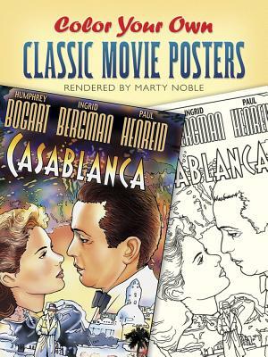 Color Your Own Classic Movie Posters by Marty Noble
