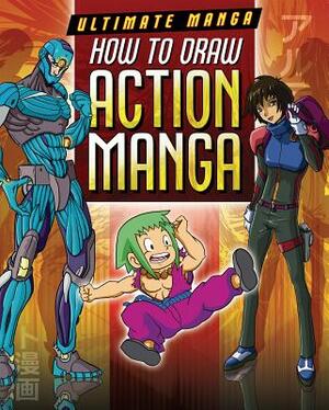How to Draw Action Manga by David Neal, Marc Powell
