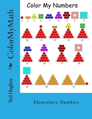 Color My Math: Elementary Numbers by Ted Hughes