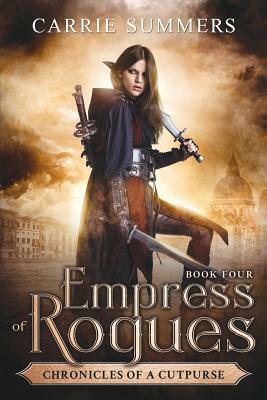 Empress of Rogues by Carrie Summers