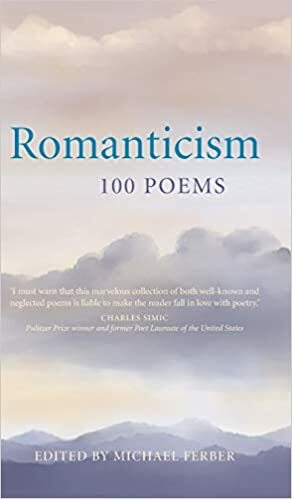 Romanticism: 100 Poems by Michael Ferber