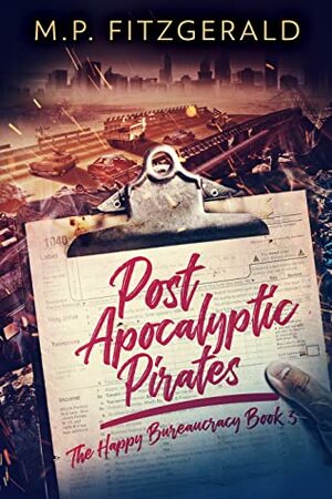 Post-Apocalyptic Pirates by M.P. Fitzgerald