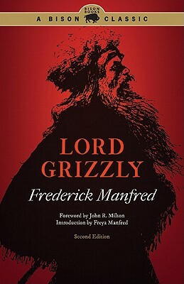 Lord Grizzly by Frederick Manfred