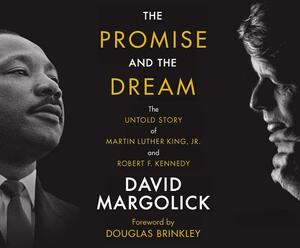 The Promise and the Dream by David Margolick