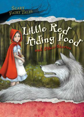 Little Red Riding Hood and Other Stories by 